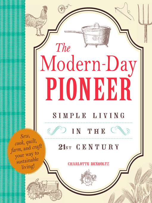 Title details for The Modern-Day Pioneer by Charlotte Denholtz - Available